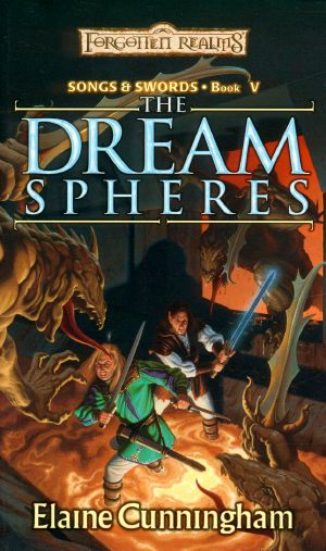 [Forgotten Realms: Songs & Swords 05] • The Dream Spheres